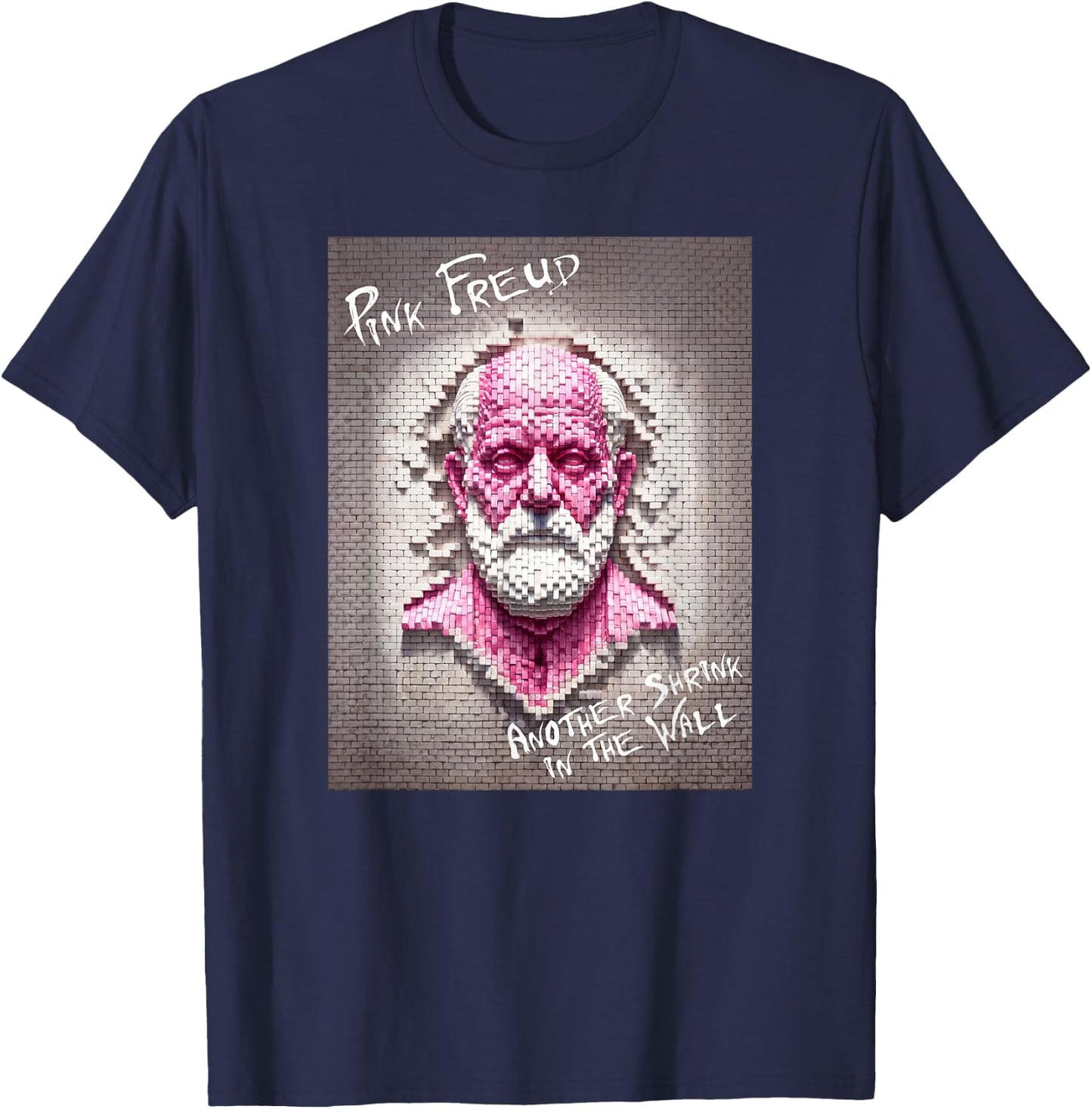 Pink Freud Another Shrink in the Wall Funny Therapy Parody T-Shirt - T-Shirt | Navy