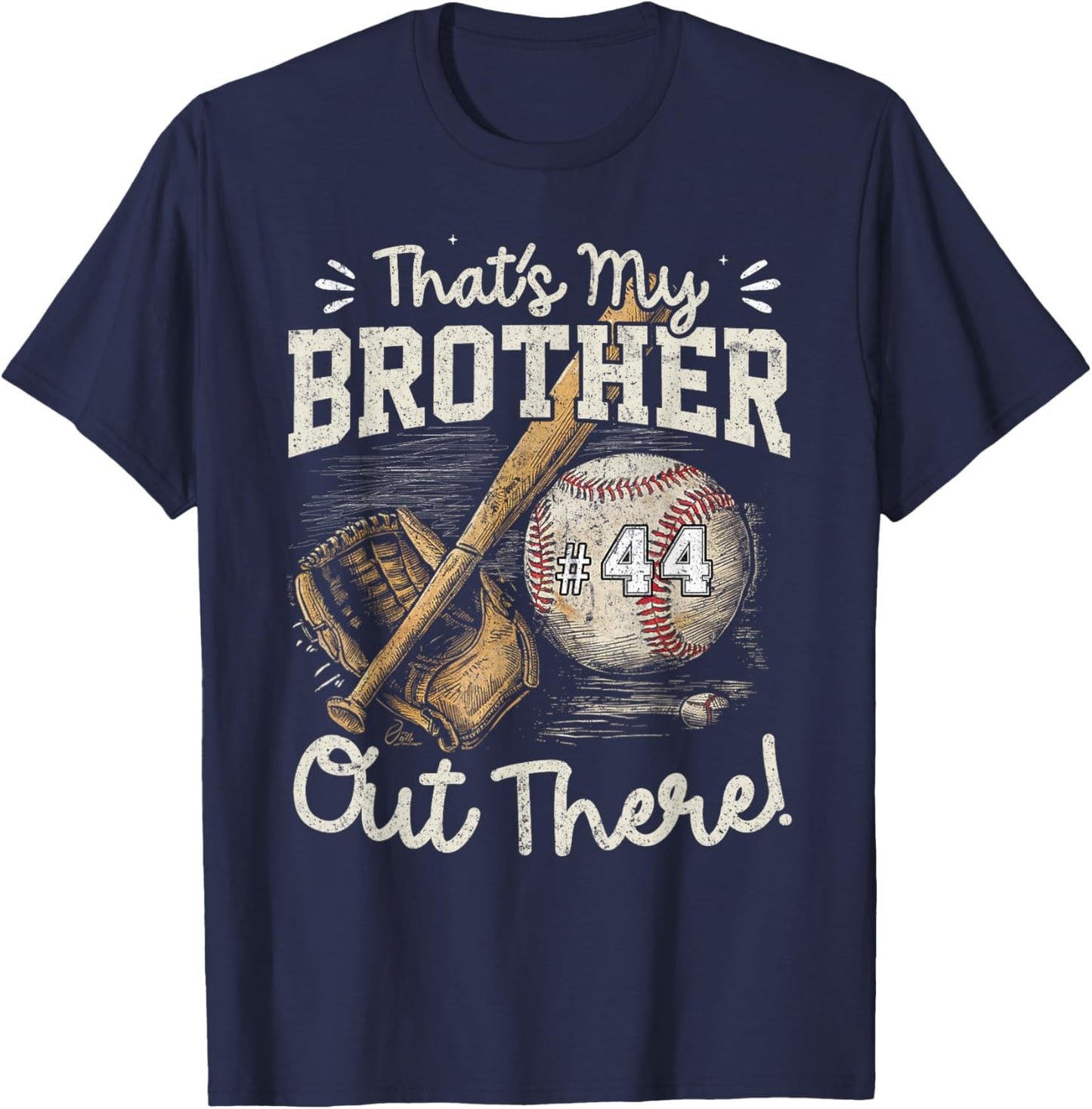 That's My Brother Out There Jersey Number 44 Baseball Player T-Shirt - T-Shirt | Navy