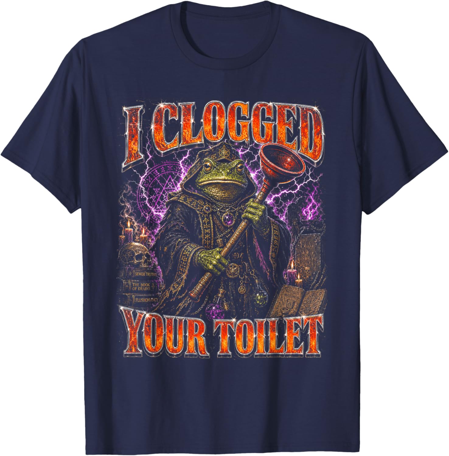 I Clogged Your Toilet Funny Meme Wizard Frog T-Shirt - T-Shirt | Navy