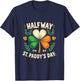 HALF WAY TO St. PADDY'S DAY. St. Patrick's Day T-Shirt - T-Shirt | Navy