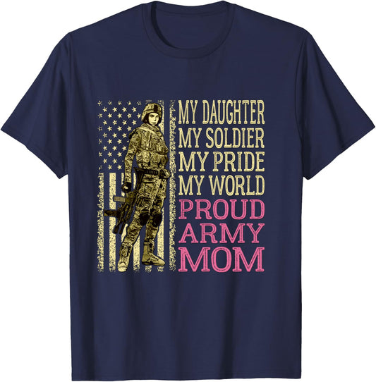 My Daughter My Soldier Hero Proud Army Mom Military Mother T-Shirt - T-Shirt | Navy