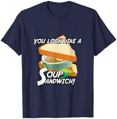 You Look Like A Soup Sandwich Military Theme T-Shirt - T-Shirt | Navy