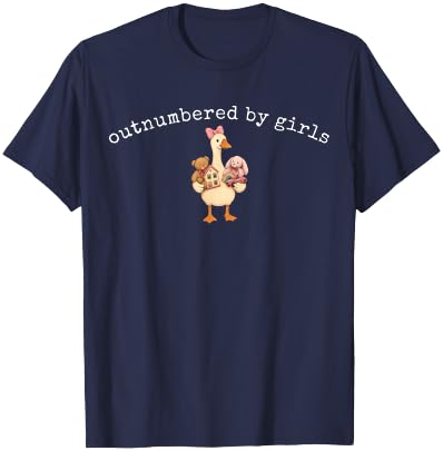 Outnumbered By Girls Funny DAD of Girls Goose Family Life T-Shirt - T-Shirt | Navy