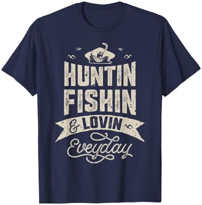 Huntin Fishin and Lovin Everyday T shirt Hunting Fishing T-Shirt - T-Shirt | Navy