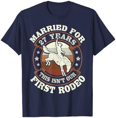 27 Years Married Cowboy 27th Wedding Anniversary Rodeo T-Shirt - T-Shirt | Navy
