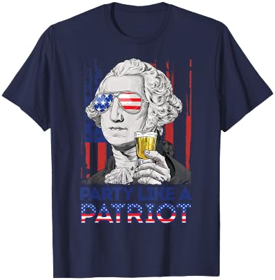 George Washington Party Like A Patriot 4th of July T shirt T-Shirt - T-Shirt | Navy