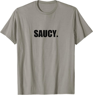 Saucy Shirt Funny Sauce Cute Pun T-Shirt - T-Shirt | Sand