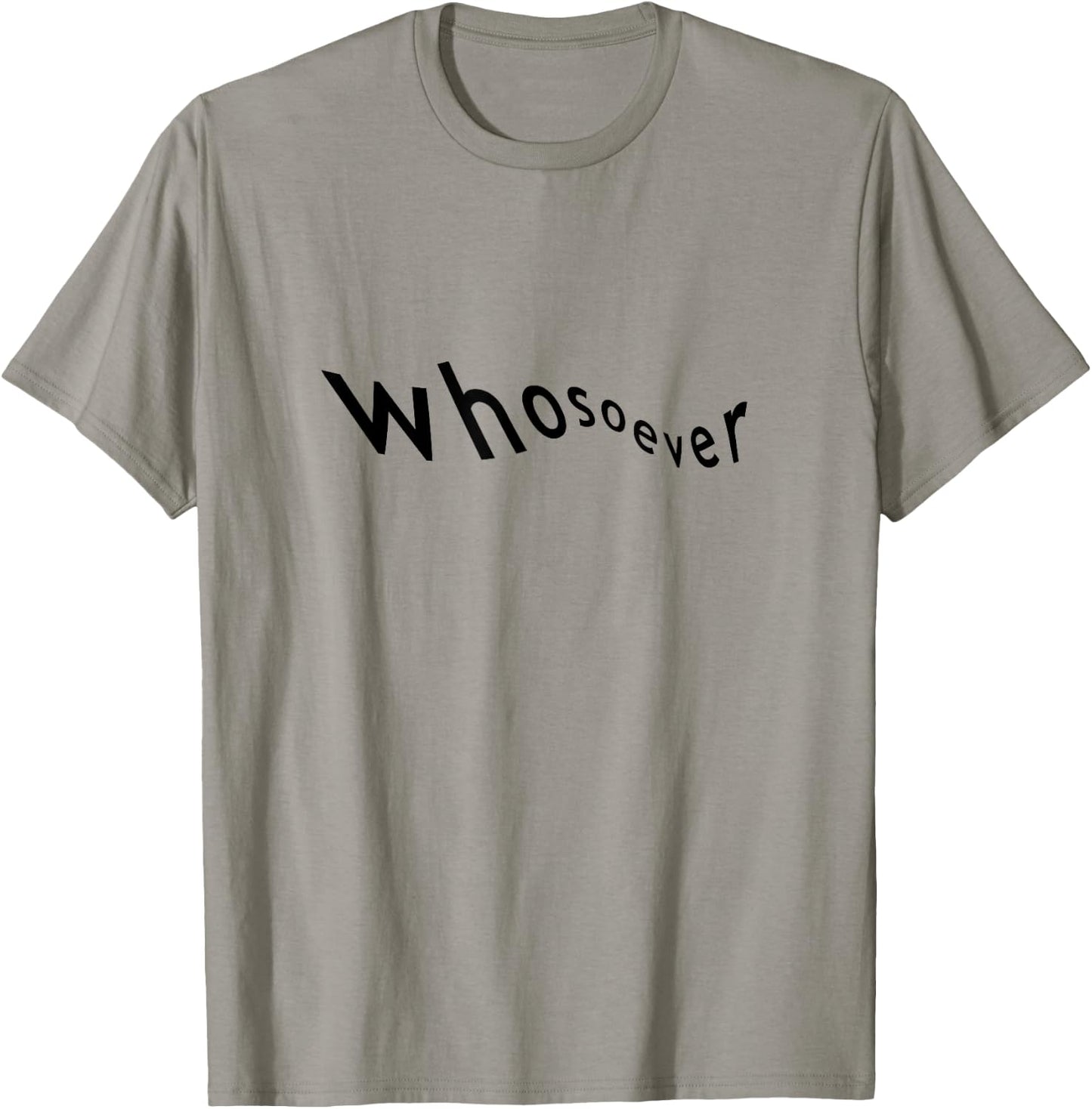Whosoever T-Shirt - T-Shirt | Sand
