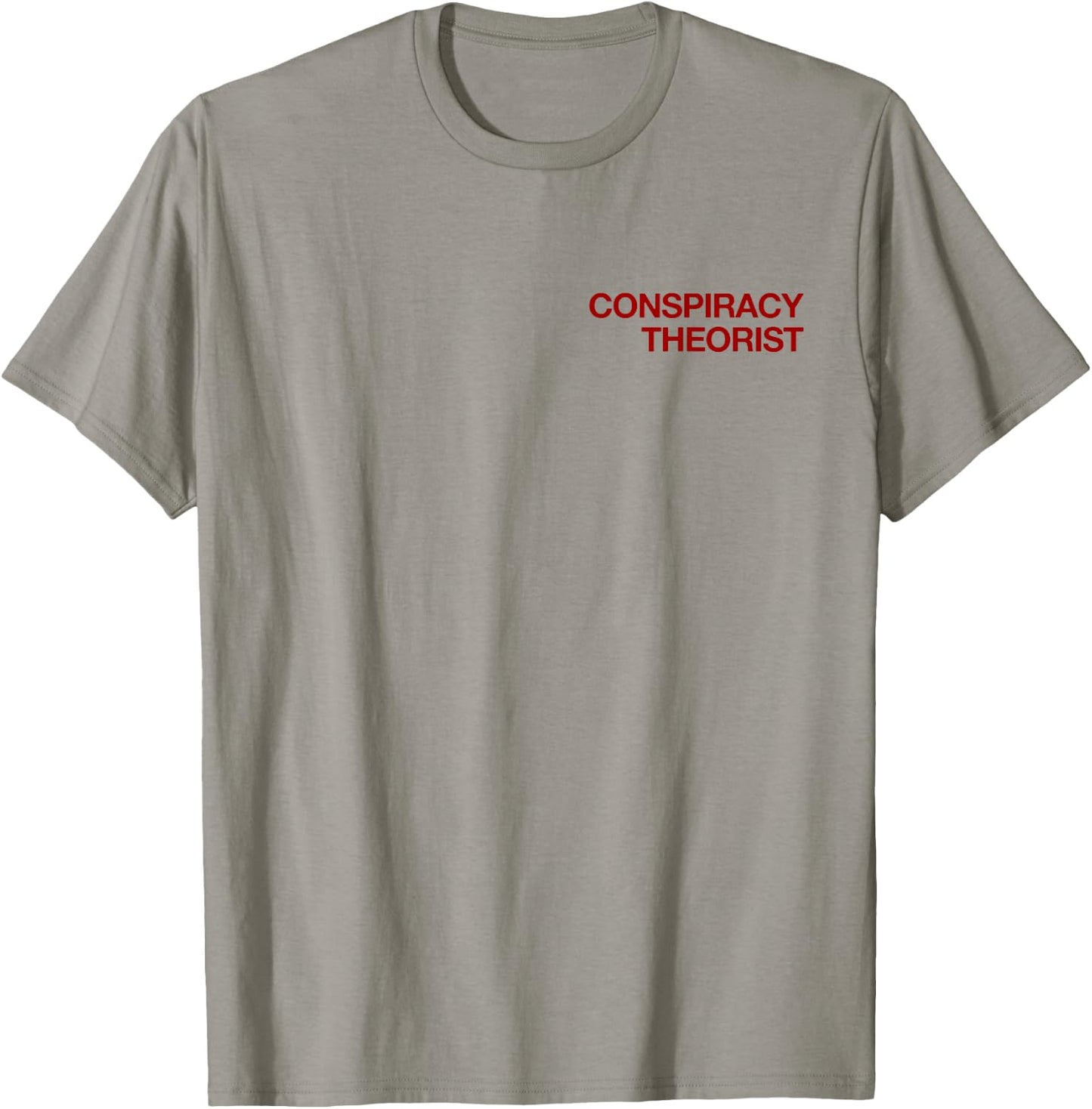 Conspiracy Theorist (with print on back - backprint) T-Shirt - T-Shirt | Sand