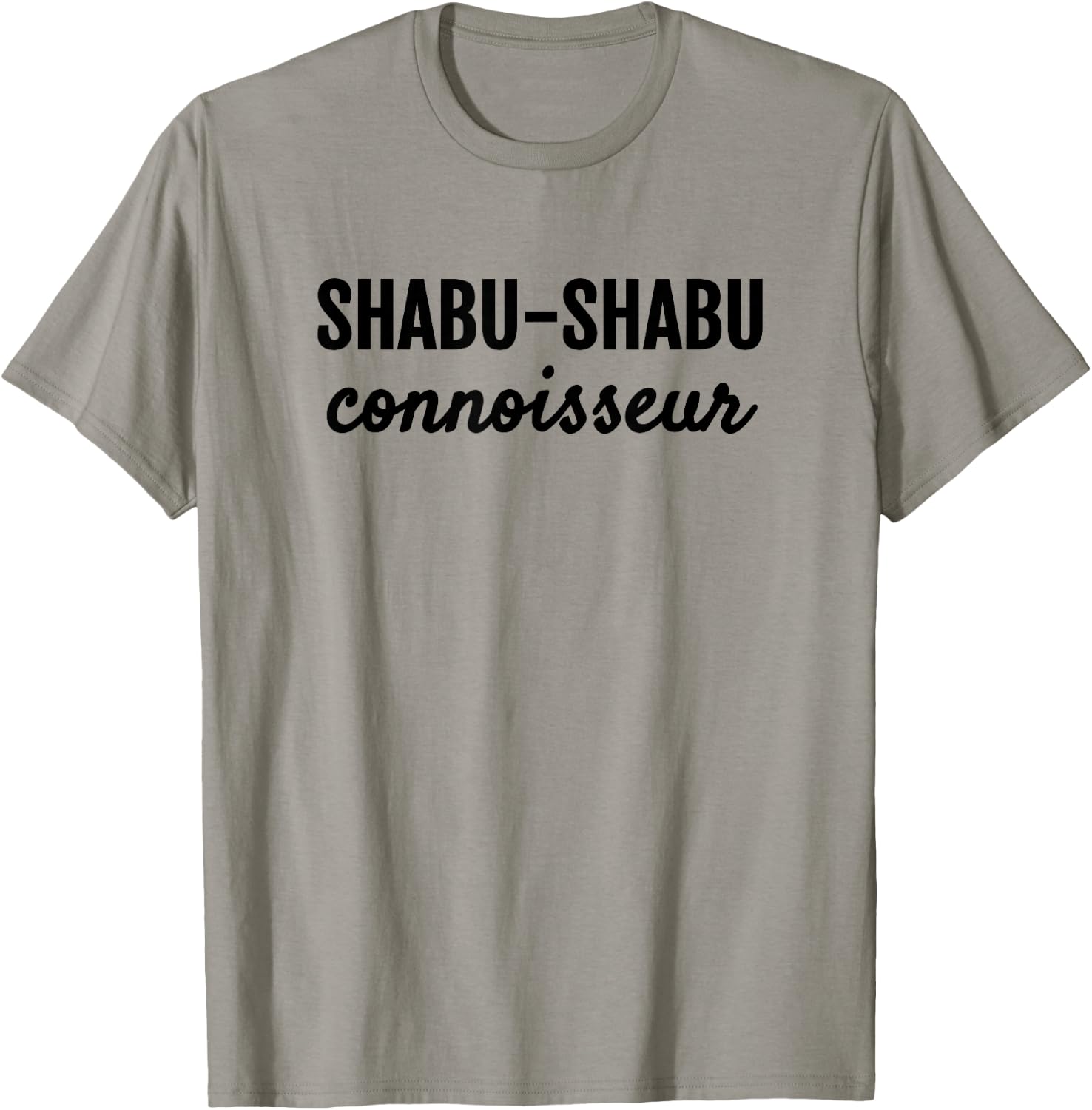 Shabu-shabu Connoisseur Fun Japanese Foodie T-Shirt - T-Shirt | Sand