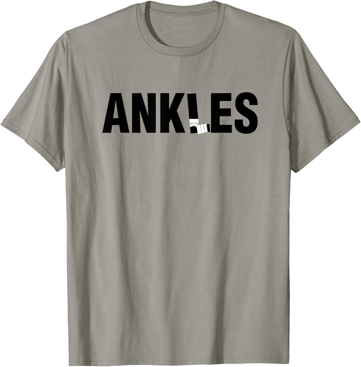 Ankles Shirt Funny Basketball Got your Ankles T-Shirt - T-Shirt | Sand