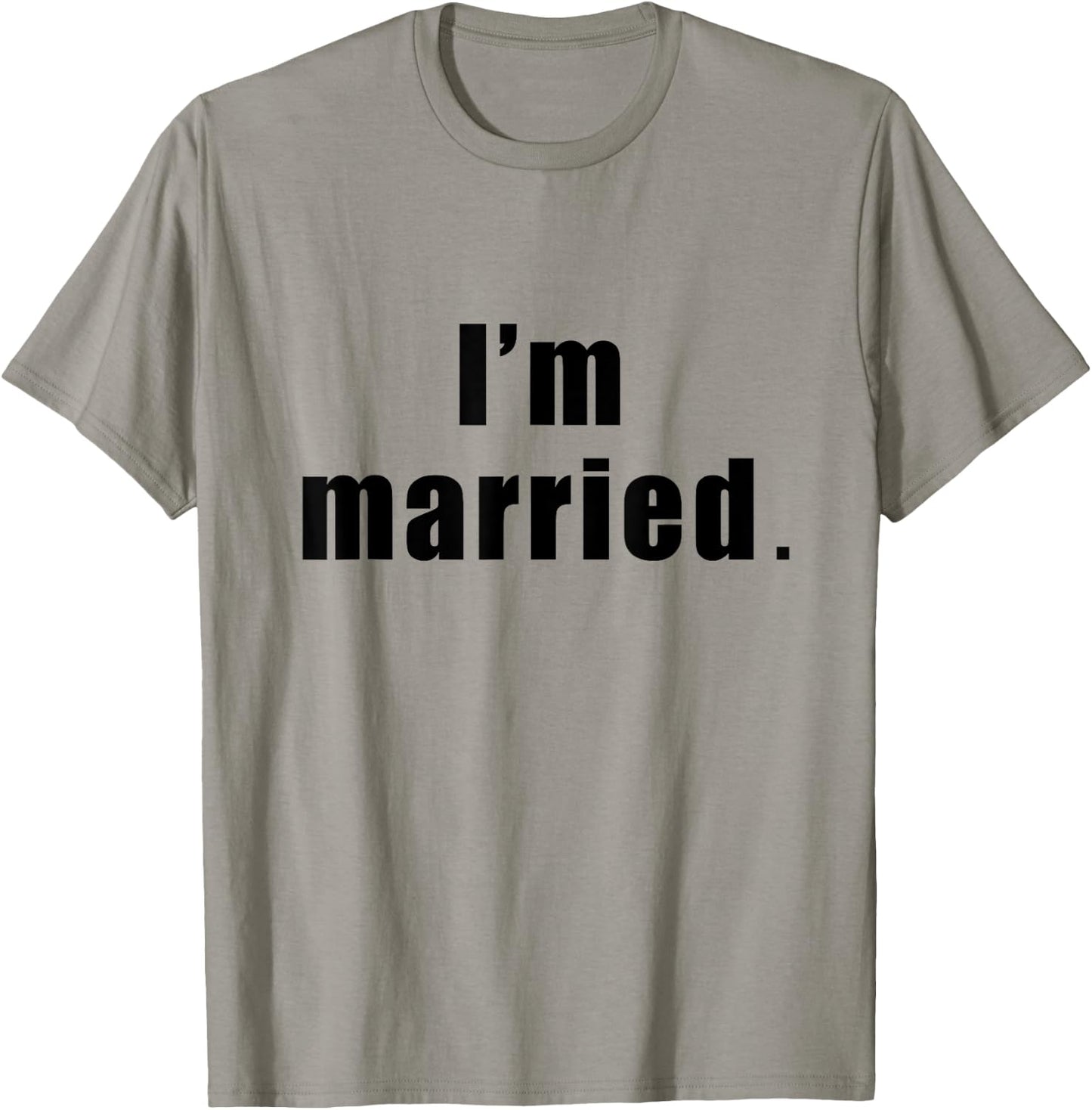 I'm Married Spouse Gym Fitness T-Shirt - T-Shirt | Sand