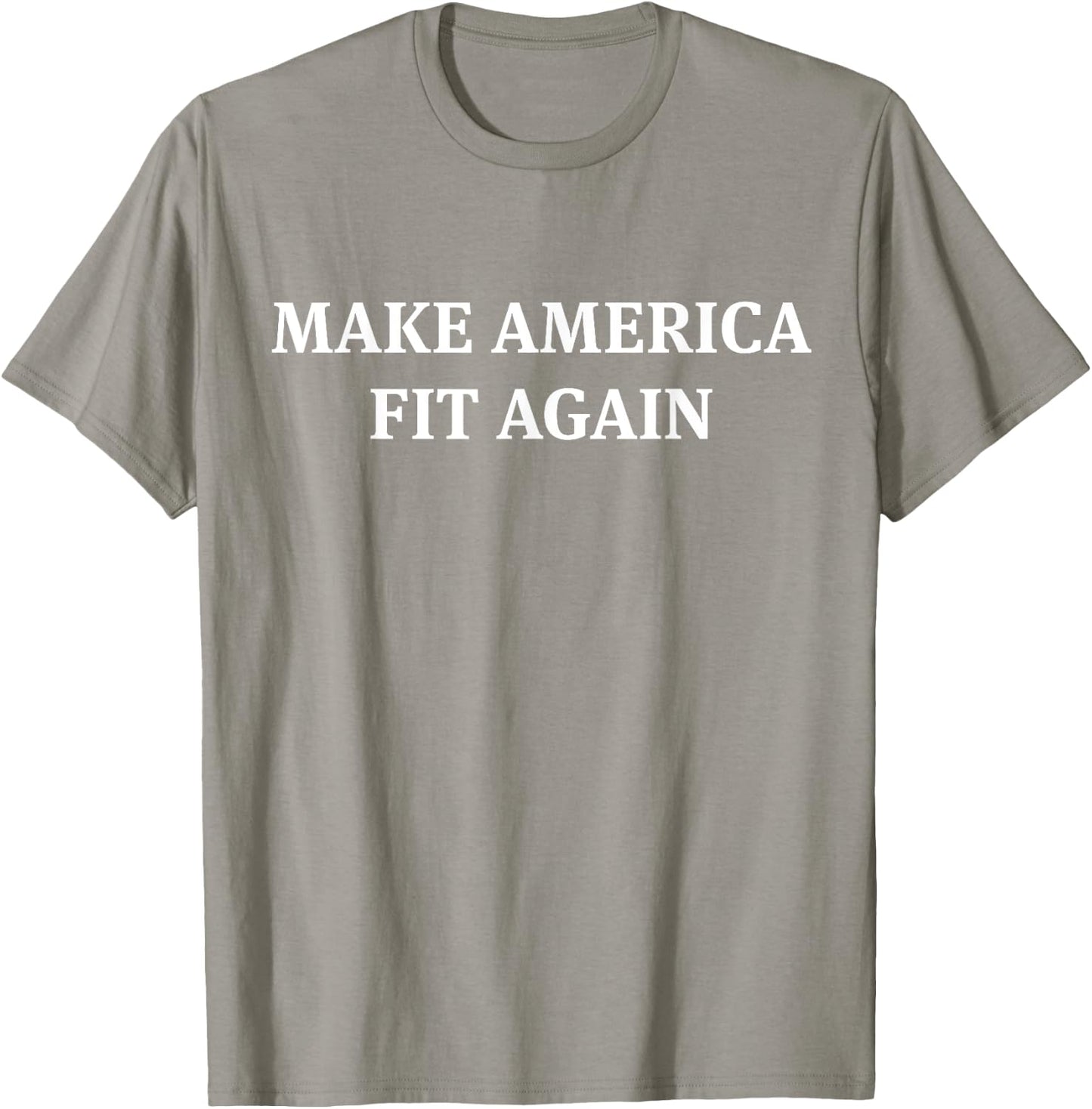 Make America Fit Again Fitness Gym T-Shirt - T-Shirt | Sand