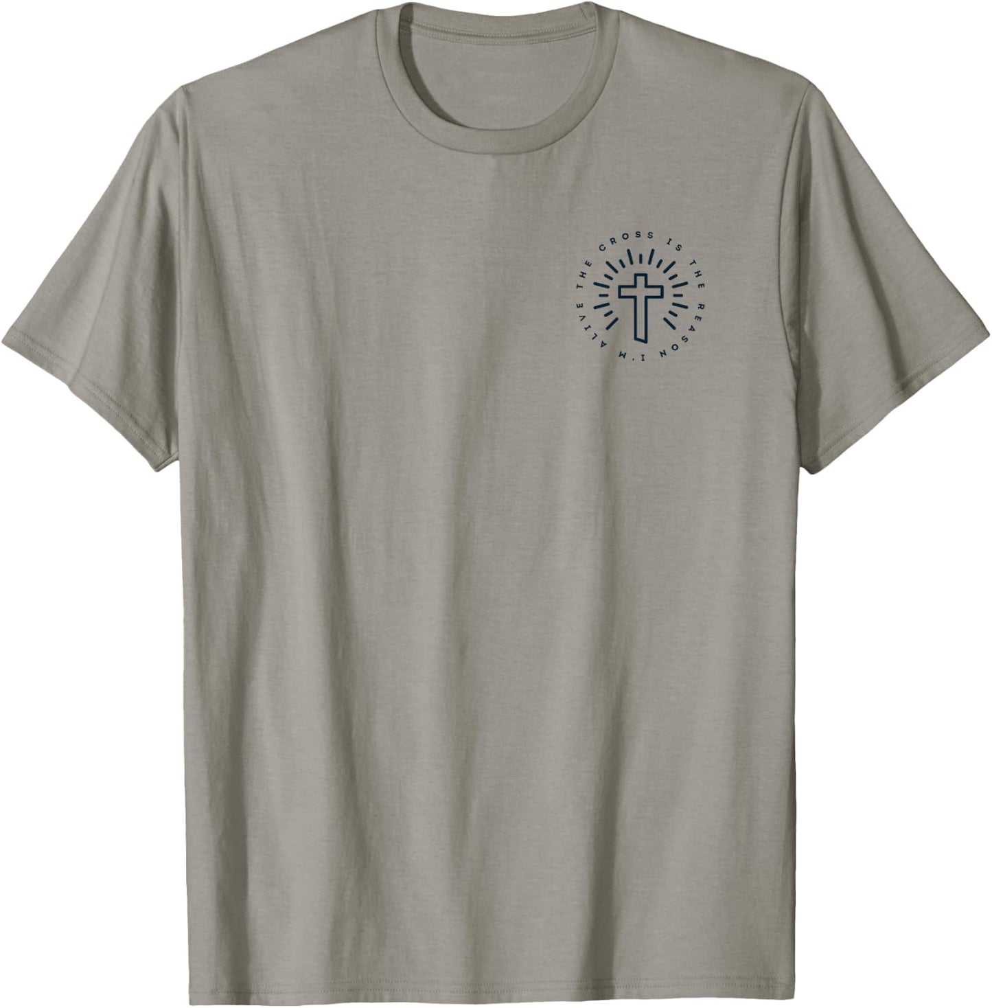 The Cross Is The Reason I'm Alive T Shirt Christian T-Shirt - T-Shirt | Sand