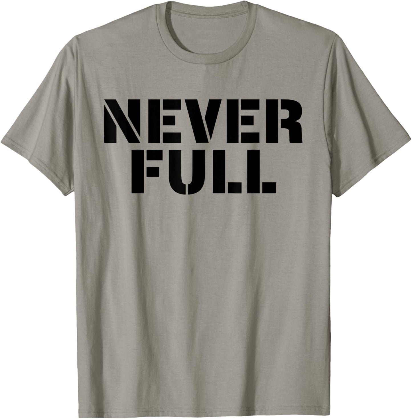 Never Full T-Shirt - T-Shirt | Sand