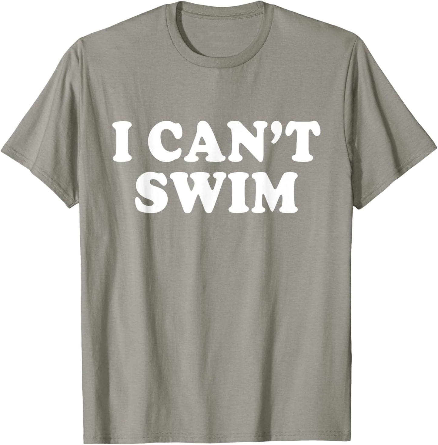 I Cant Swim Swimming Beach Funny Quotes Humor Sayings T-Shirt - T-Shirt | Sand