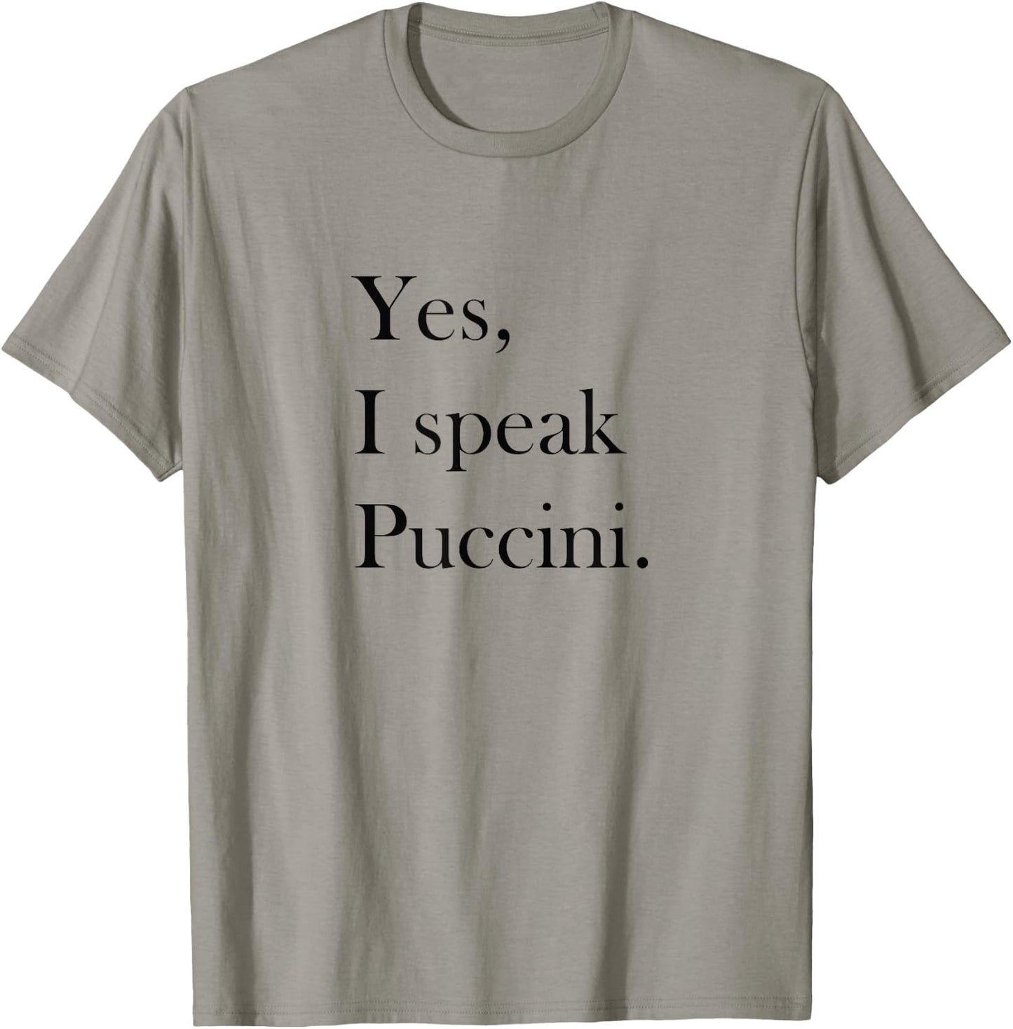 Puccini T Shirt - Classical Music Lover Ts, Opera Lover Gift T-Shirt - T-Shirt | Sand