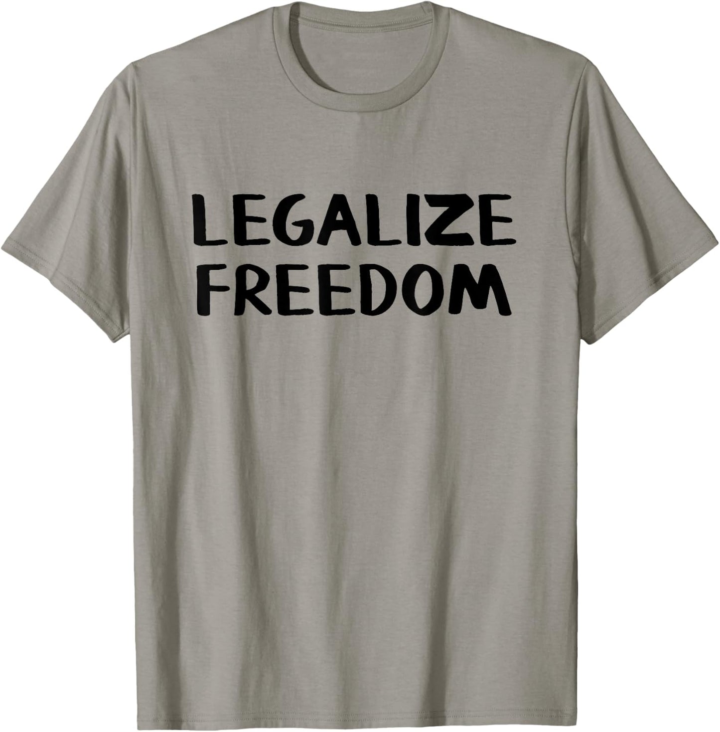 Legalize Freedom T-Shirt - T-Shirt | Sand