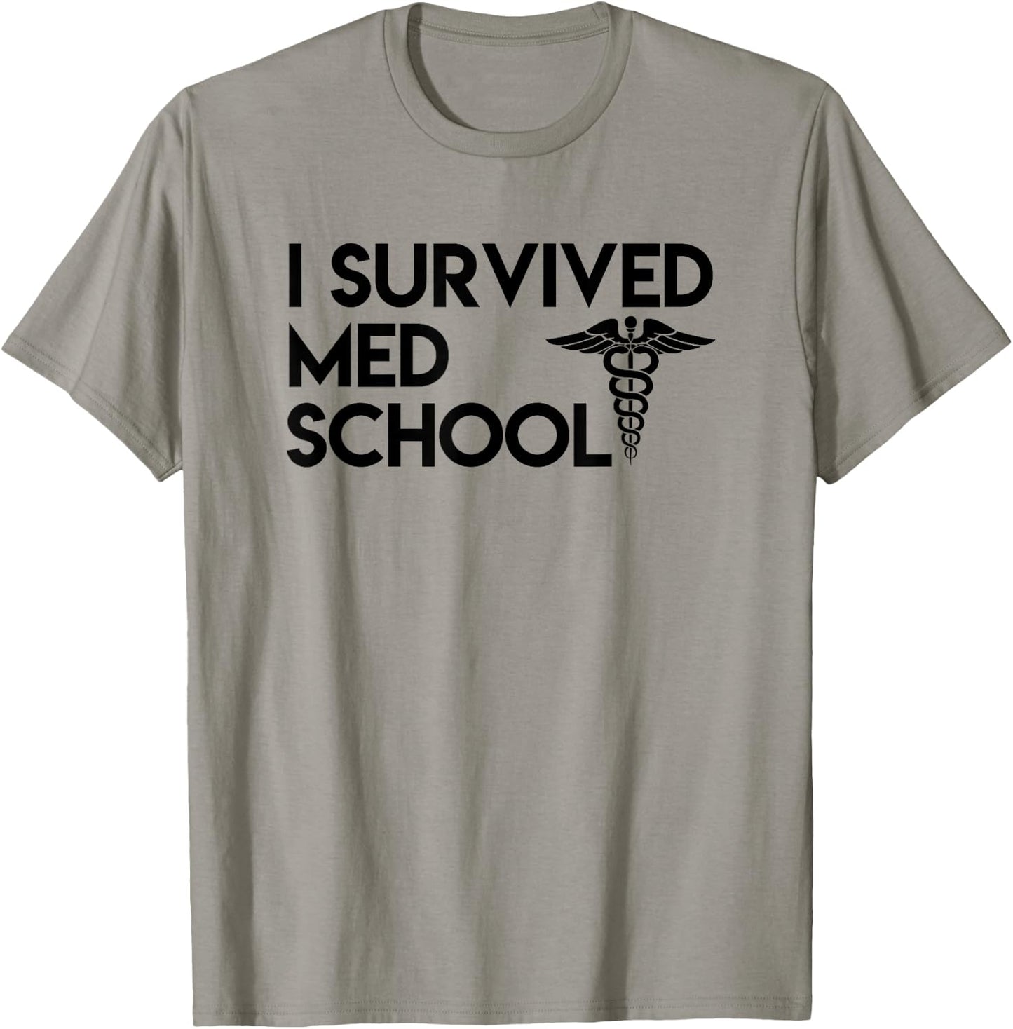I Survived Med School - Funny Future Doctor Shirt T-Shirt - T-Shirt | Sand