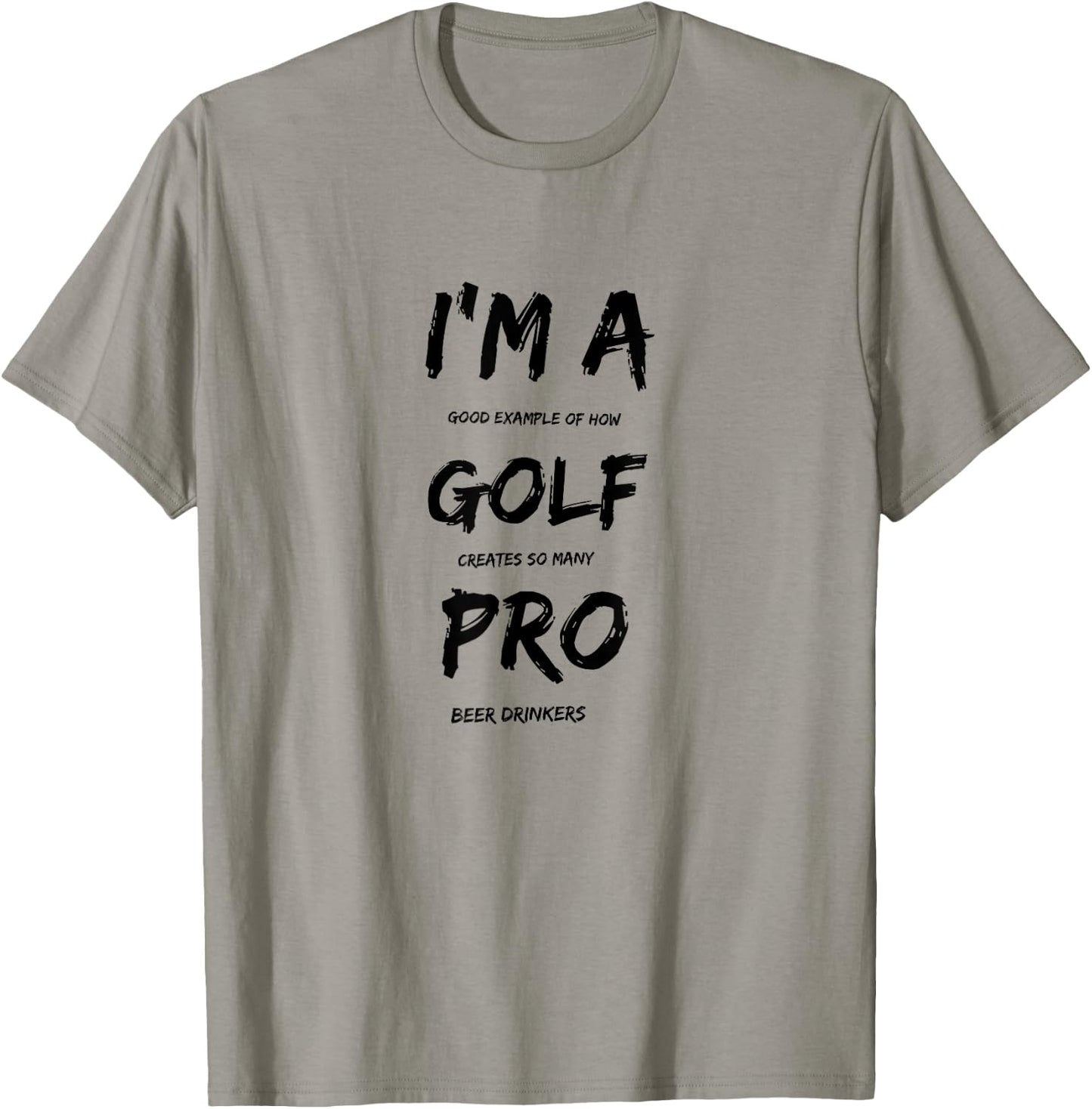 I'm A Golf Pro For Beer Golfer Pros T-Shirt - T-Shirt | Sand