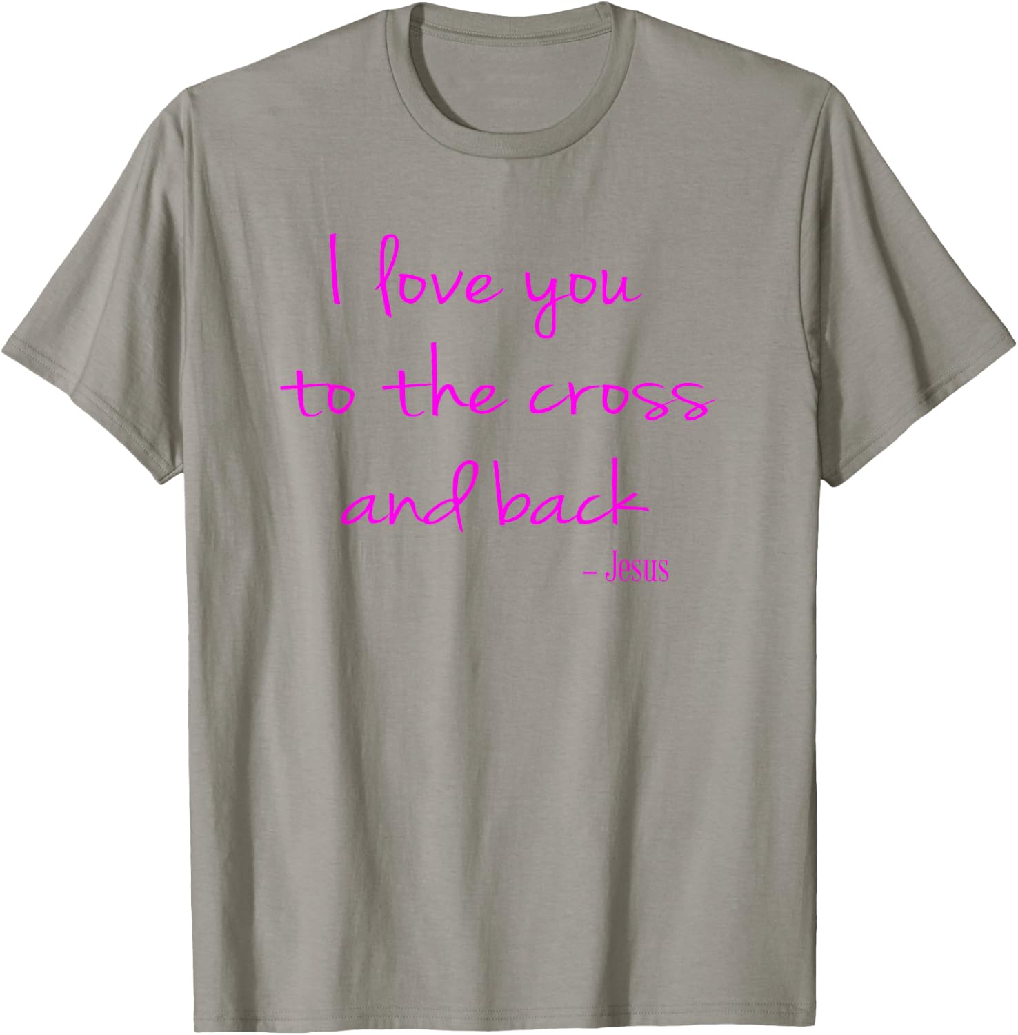 I love you to the Cross and back - Jesus - Christian Faith T-Shirt - T-Shirt | Sand