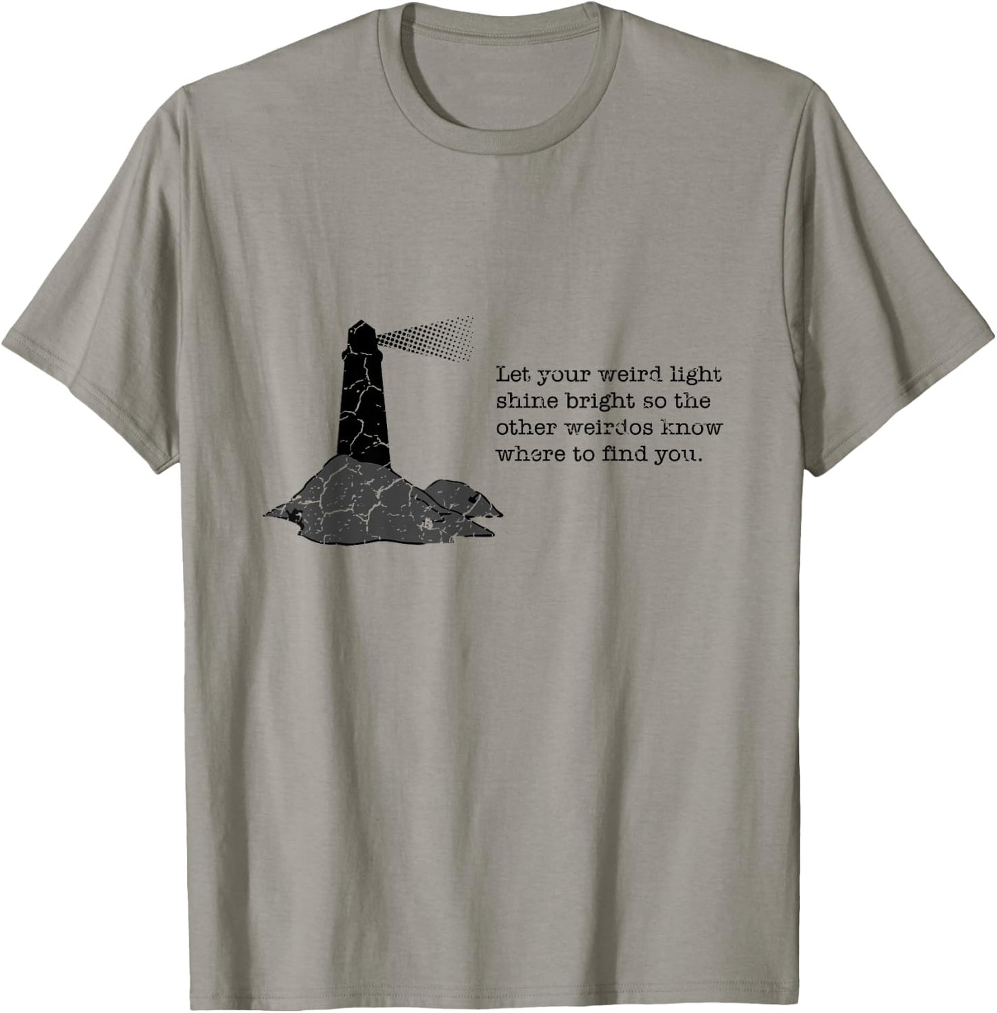 Let your weird light shine bright - geek T-Shirt - T-Shirt | Sand