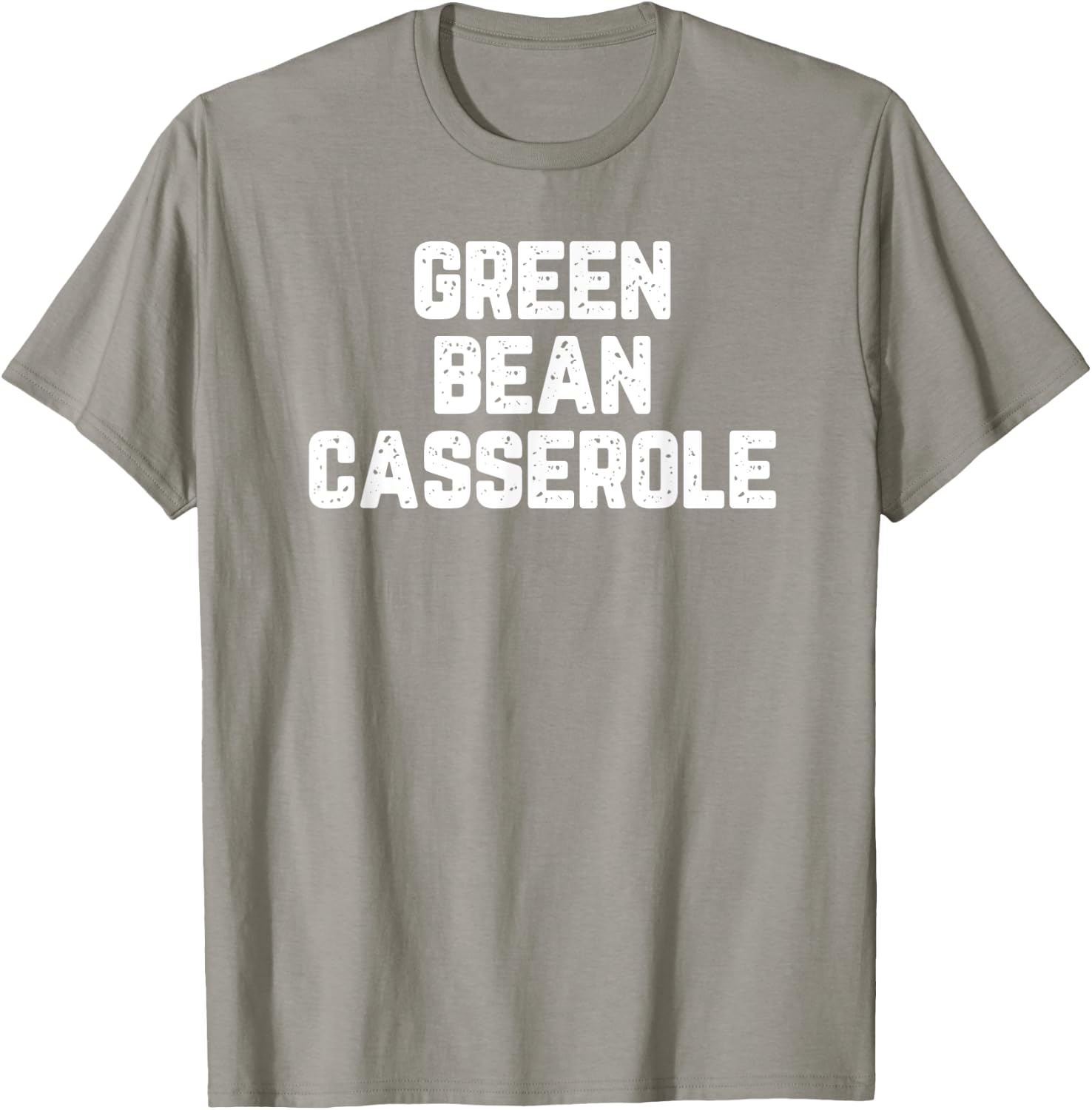 Thanksgiving Green Bean Casserole T-Shirt - T-Shirt | Sand
