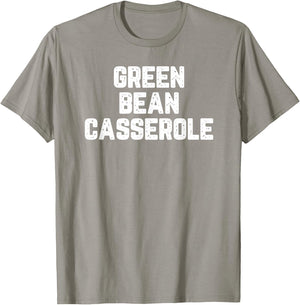 Thanksgiving Green Bean Casserole T-Shirt - T-Shirt | Sand