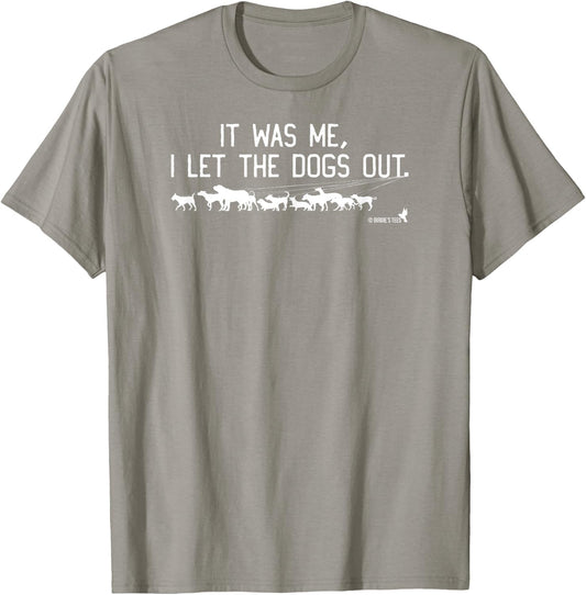 Dog Lovers I Let the Dogs Out! Men Women T-Shirt - T-Shirt | Sand