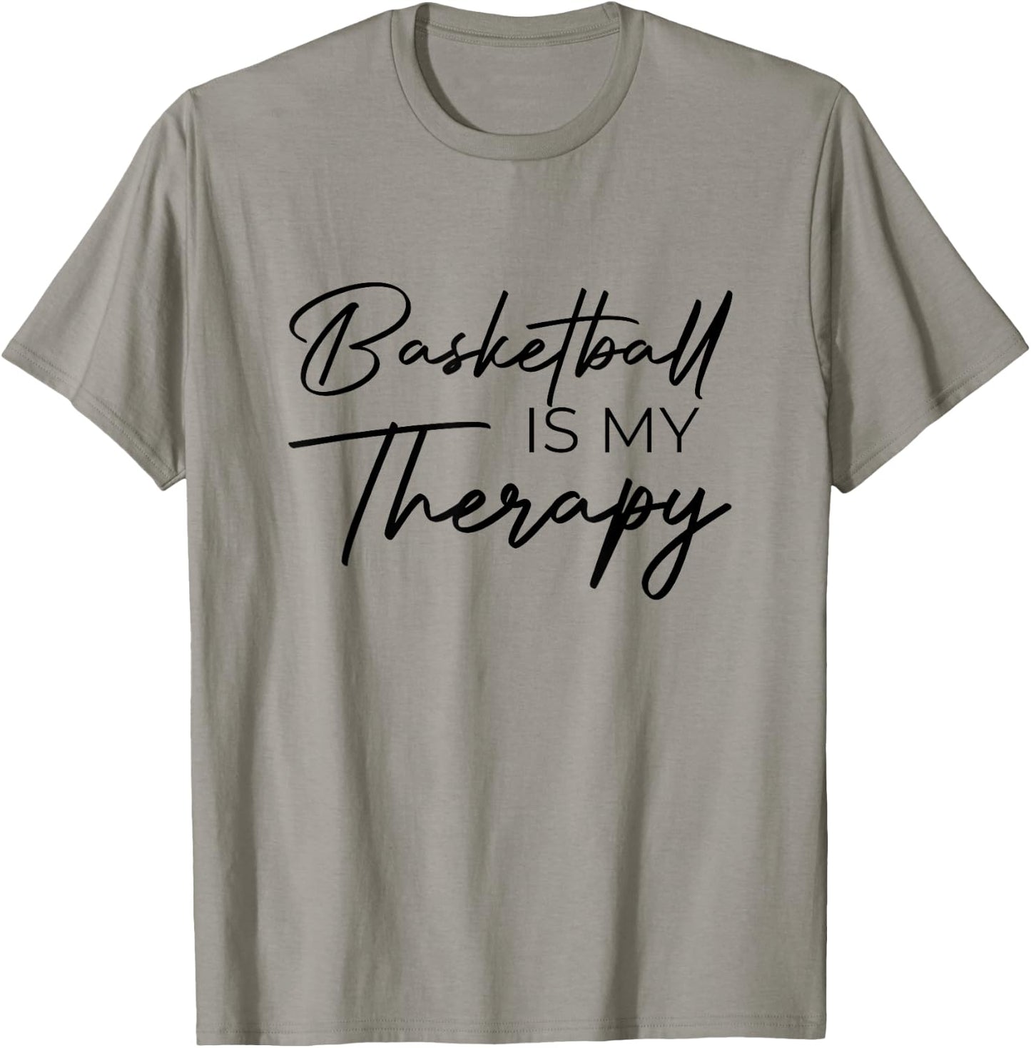 Basketball is my therapy T-Shirt - T-Shirt | Sand