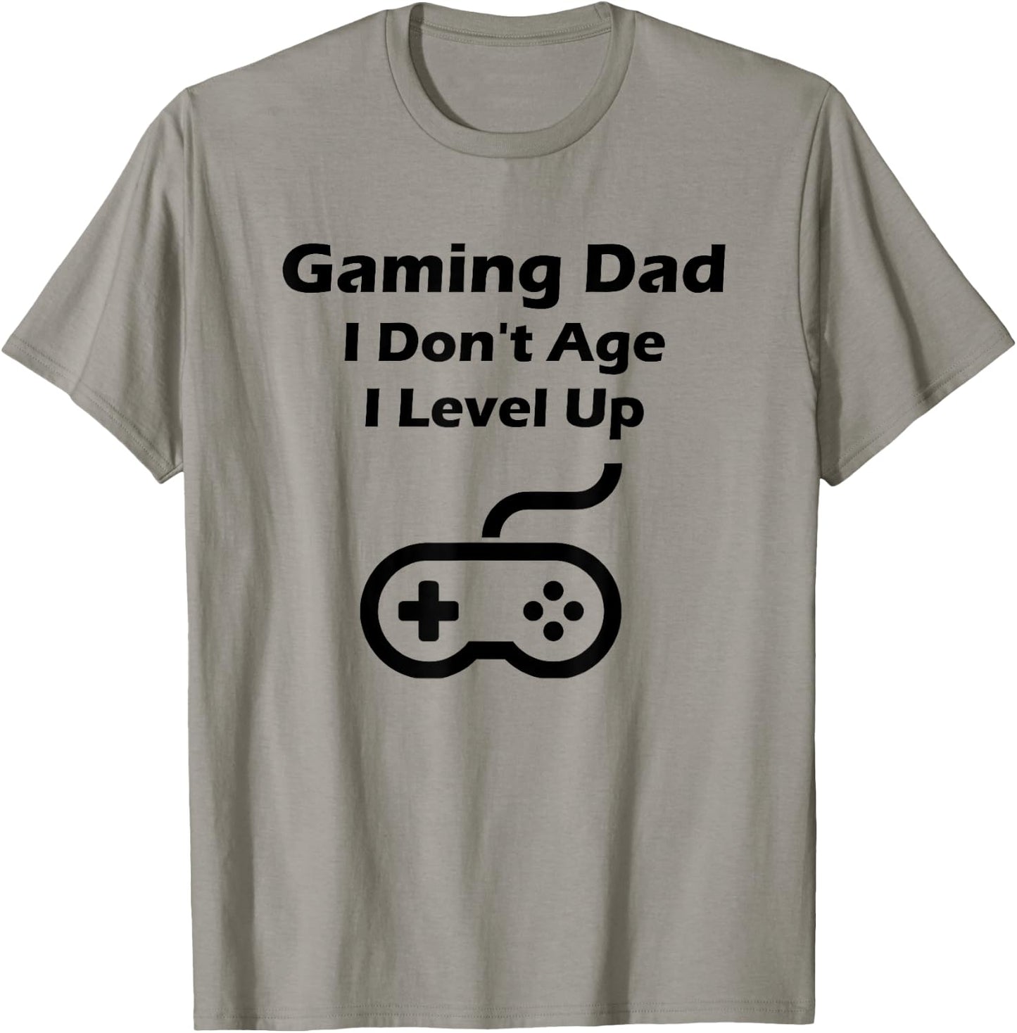 Funny Gaming Dad I Don't Age I Level Up Gift T-Shirt - T-Shirt | Sand