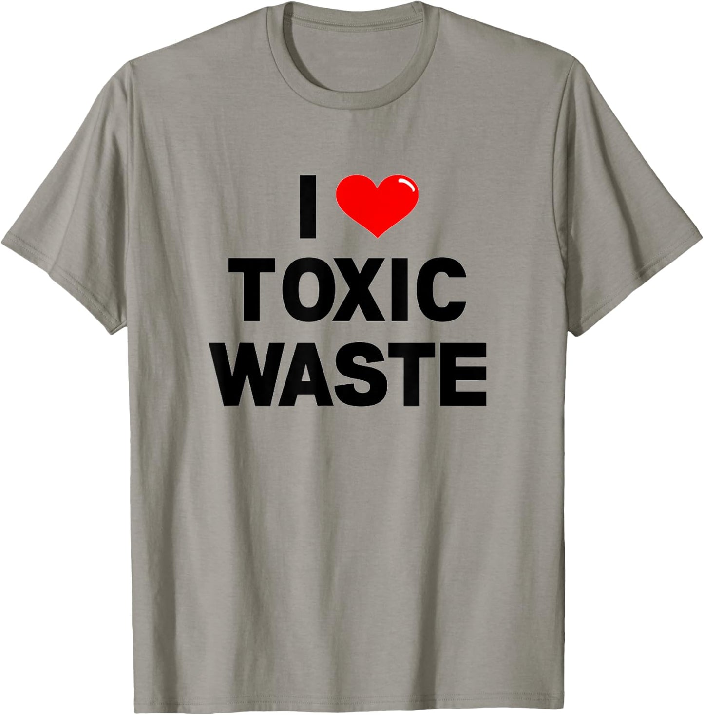I Heart Toxic Waste Shirt T-Shirt - T-Shirt | Sand