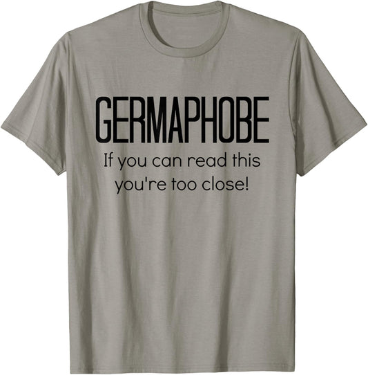 Germaphobe Flu Season Gift Social Distancing T-Shirt - T-Shirt | Sand