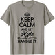 KEEP CALM and let KYLE Handle It | Funny Name Gift T-Shirt - T-Shirt | Sand