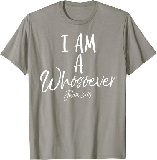 I am a Whosoever Shirt John 3:16 Vintage Bold Christian T-Shirt - T-Shirt | Sand