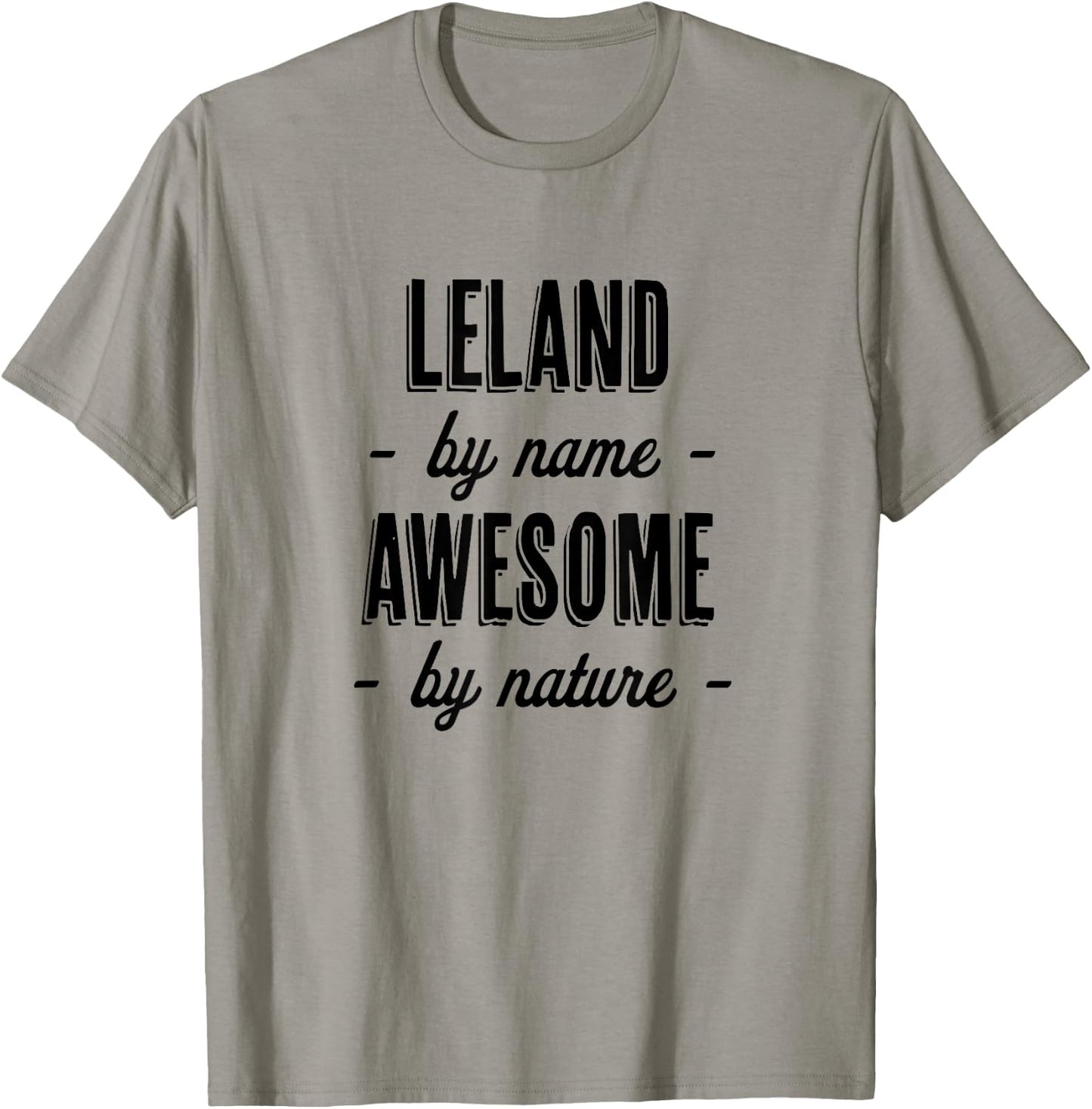 LELAND by Name - Awesome by Nature | Adult - Boy Youth Gift T-Shirt - T-Shirt | Sand