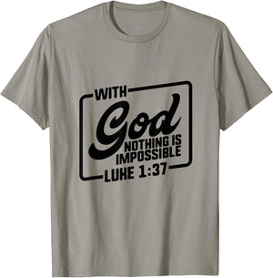 Bible Verse Shirts Christian Quote Luke 1:37 Gift God Jesus T-Shirt - T-Shirt | Sand