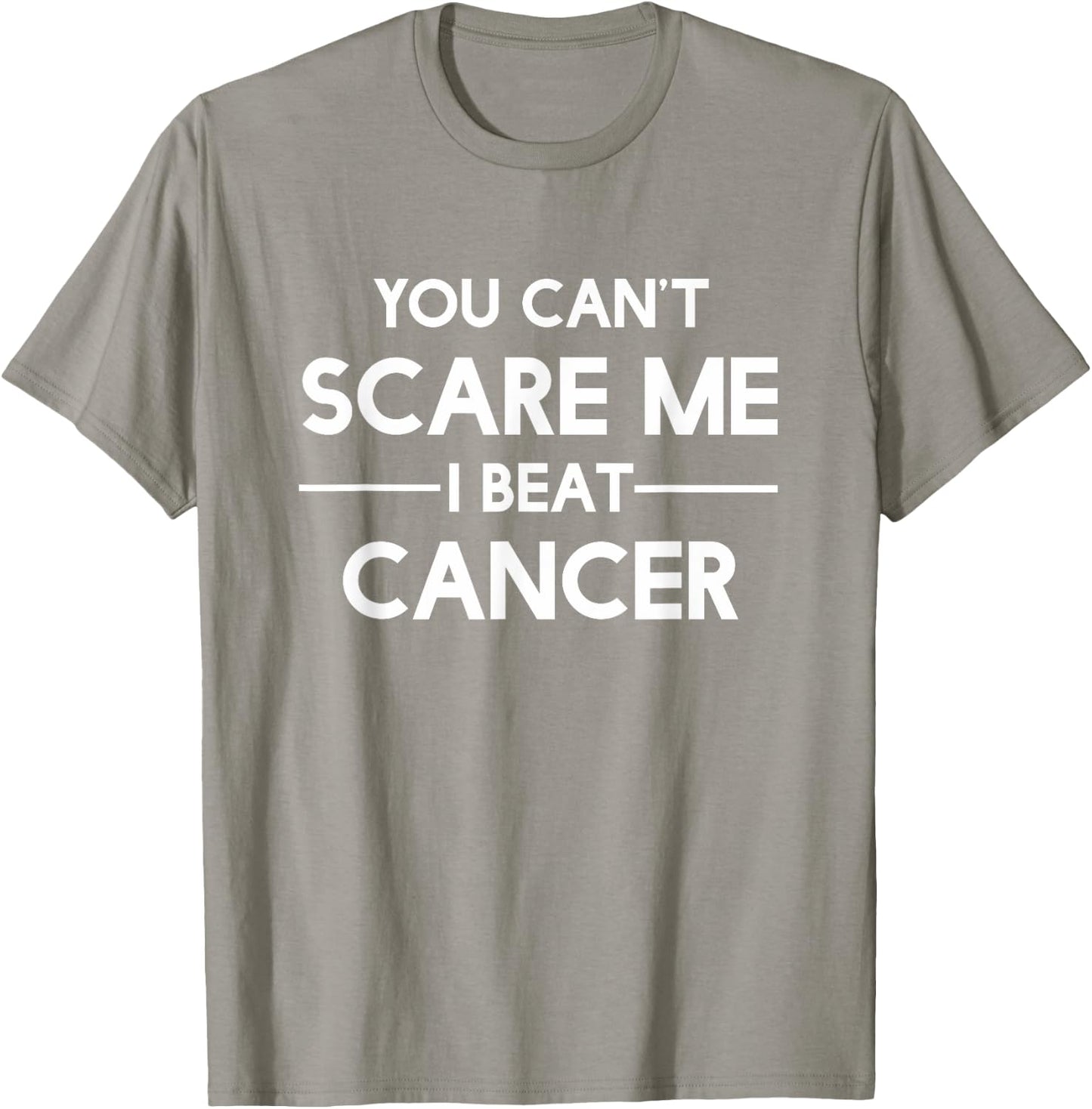 You Can't Scare Me I Beat Cancer By Cancer Free T-Shirt - T-Shirt | Sand