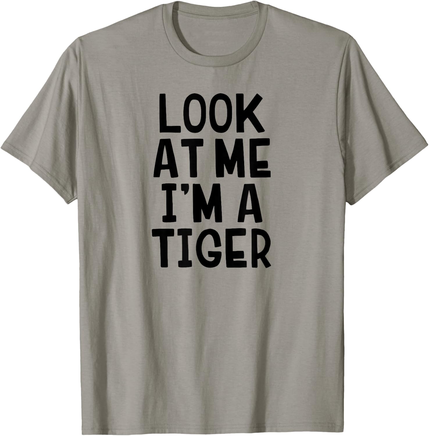 Look at Me I'm A Tiger Funny Halloween Costume T-Shirt - T-Shirt | Sand