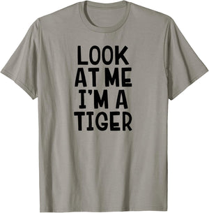 Look at Me I'm A Tiger Funny Halloween Costume T-Shirt - T-Shirt | Sand
