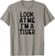 Look at Me I'm A Tiger Funny Halloween Costume T-Shirt - T-Shirt | Sand