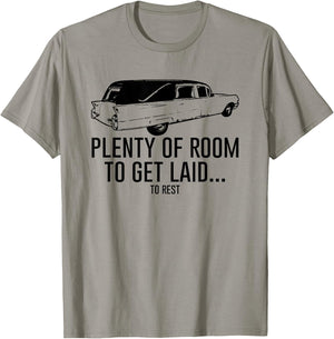 Plenty of Room to Get Laid to Rest Shirt Funny Hearse T-Shirt - T-Shirt | Sand