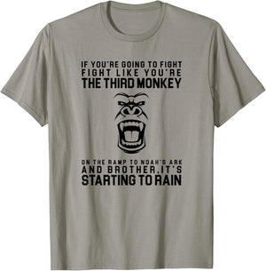Fight Like The Third Monkey On Noah's Ark - Funny Monkey T-Shirt - T-Shirt | Sand