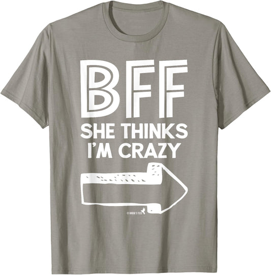 Best Friend BFF Part 1 of 2 Funny Humorous T-Shirt - T-Shirt | Sand