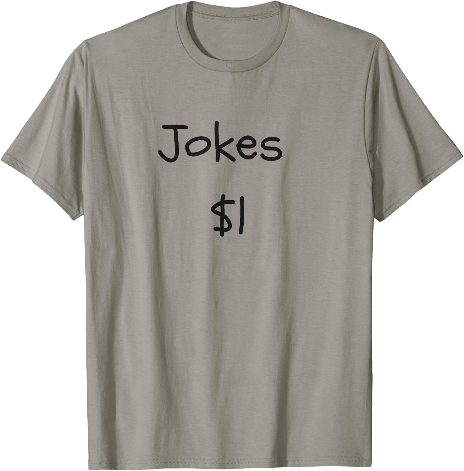 Jokes $1 Funny Comedian Gift Dad Joke T-Shirt - T-Shirt | Sand