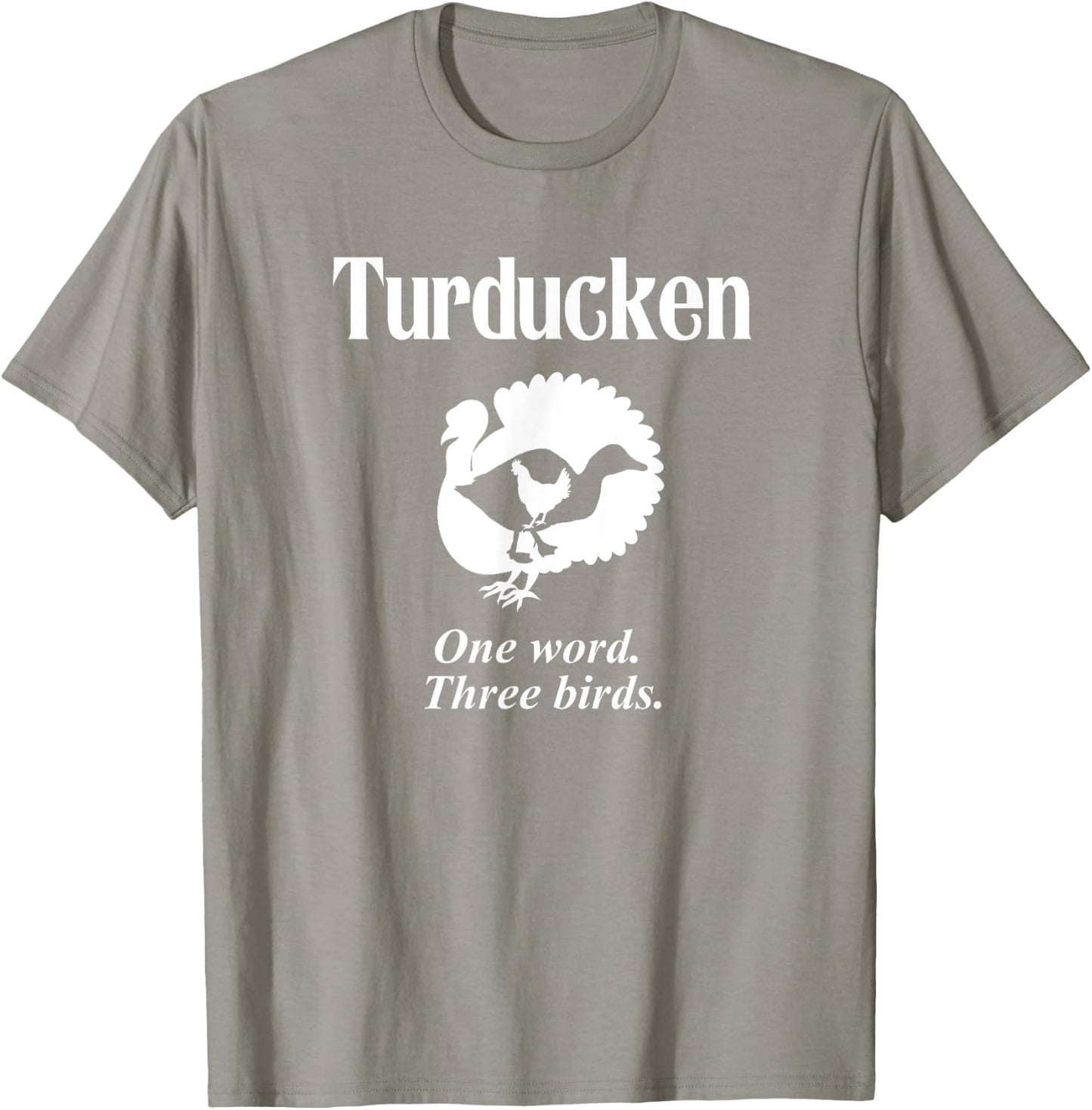 Turducken Turkey Duck Chicken Louisiana Thanksgiving T-Shirt - T-Shirt | Sand