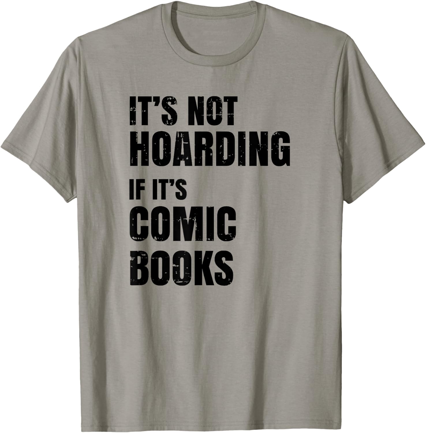 Comic Book Collector Gifts - Funny Comic Book Collector - It's Not Hoarding T-Shirt - T-Shirt | Sand