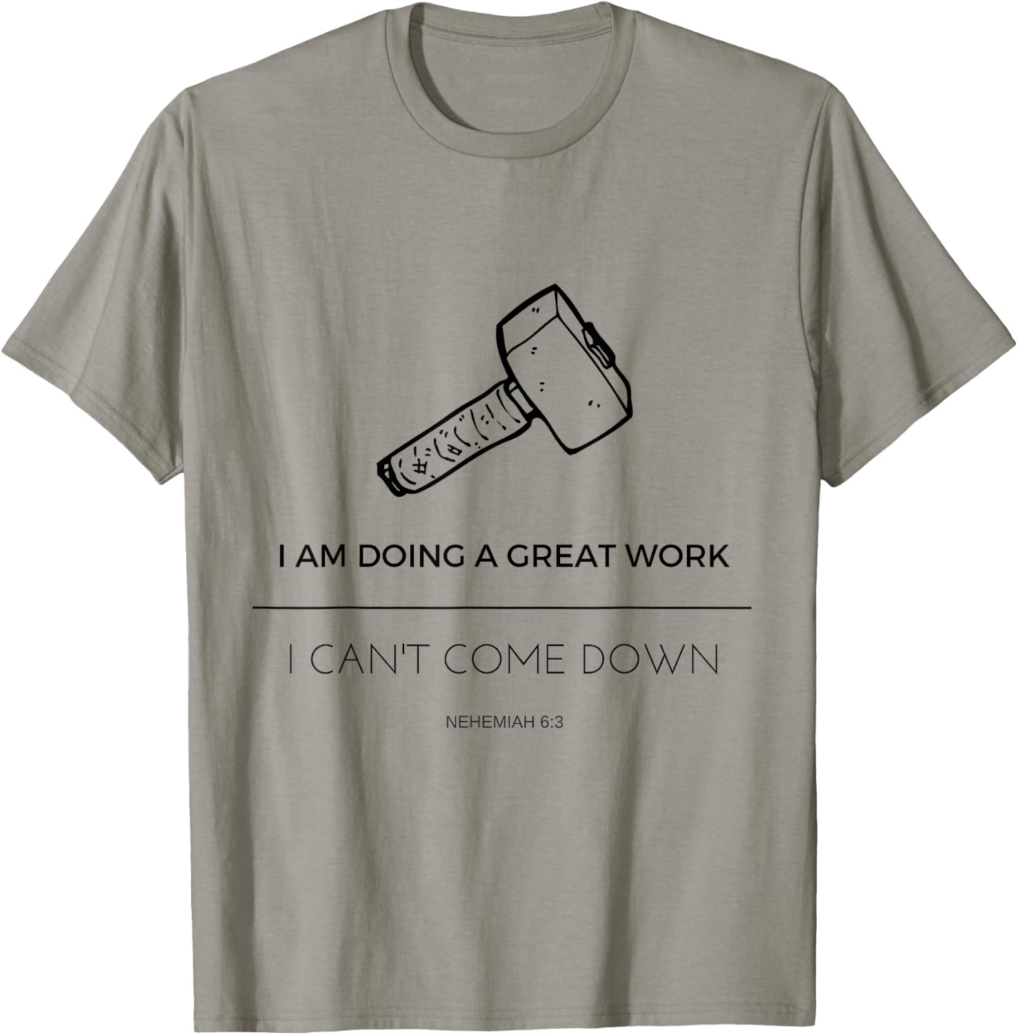 Nehemiah's Great Work Rebuild the Wall T-Shirt - T-Shirt | Sand