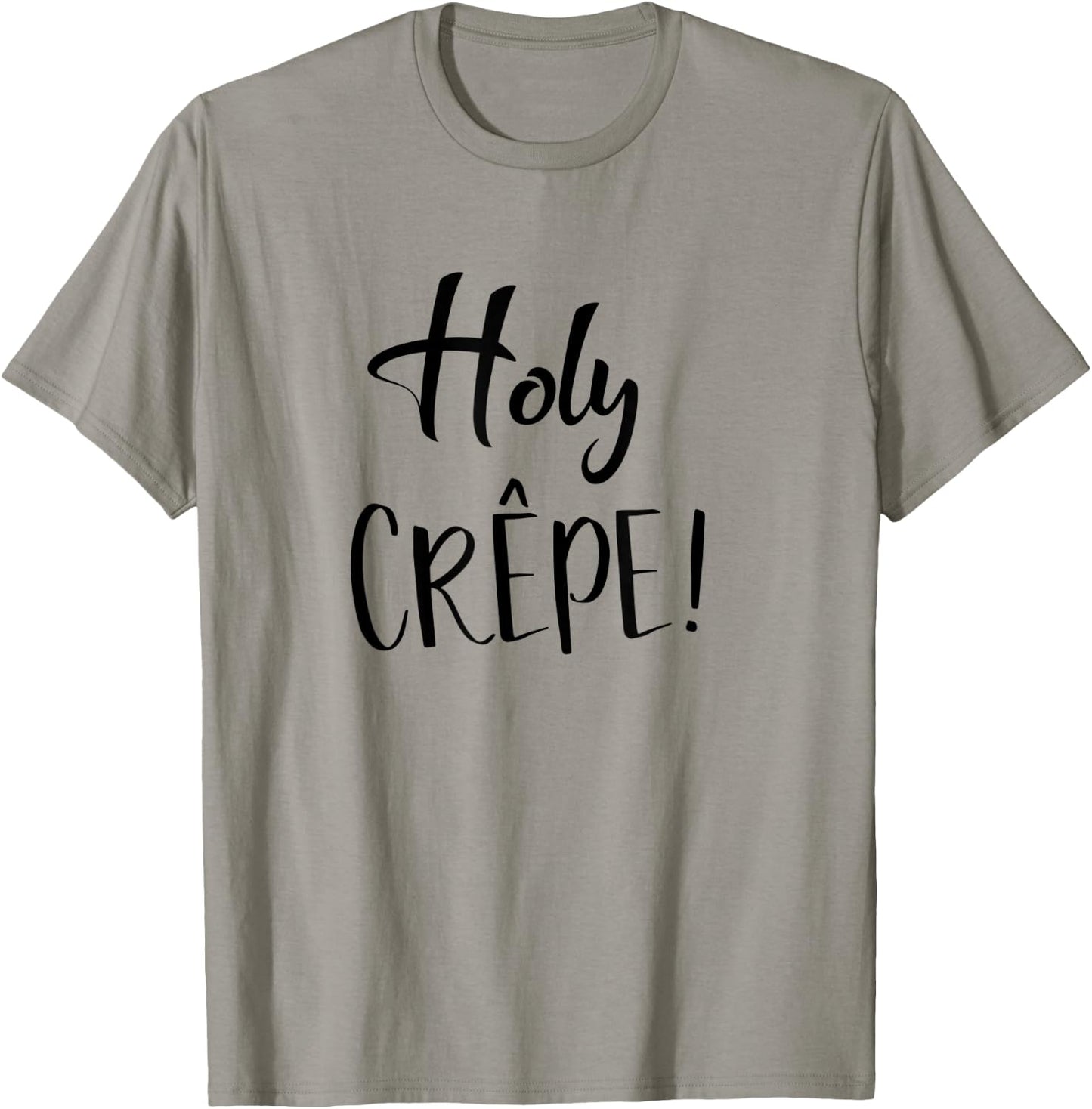 Holy Crepe Shirt - Holy Crap T-Shirt - T-Shirt | Sand