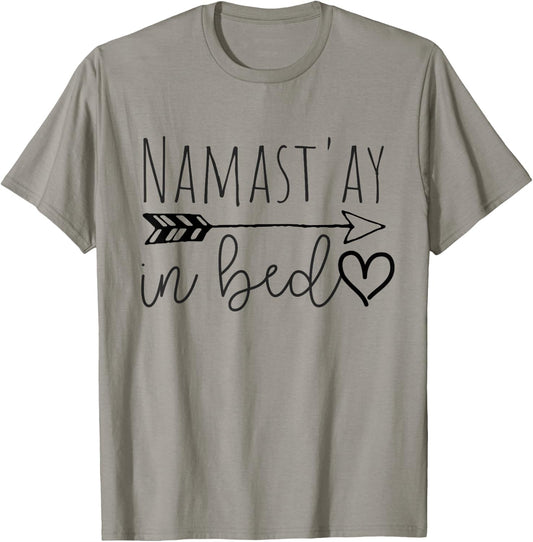 Funny Namastay in Bed Yoga Lazy Girl Gift T-Shirt - T-Shirt | Sand